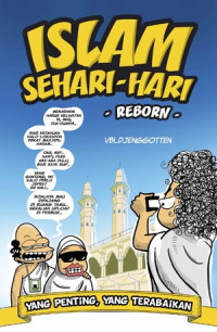 Islam Sehari-Hari Yang Penting, Yang Terabaikan : Reborn