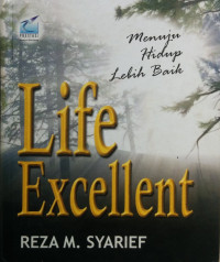 Menuju Hidup Lebih Baik : Life Excellent