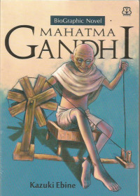 Biographic Novel : Mahatma Gandhi