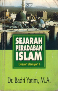 Sejarah Peradaban Islam : Dirasayah Islamiayah II