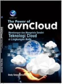 The Power Owncloud Membangun Dan Mengelola Sendiri Teknologi Cloud Di Lingkungan Anda