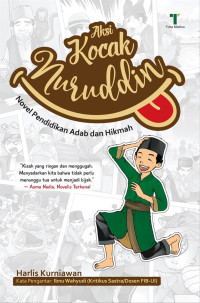 Aksi Kocak Nuruddin : Novel Pendidikan Adab Dan Hikmah