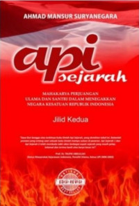 Api Sejarah Jilid 2 : Mahakarya Perjuangan Ulama Dan Santri Dalam Menegakkan Negara Kesatuan Republik Indonesia