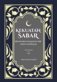 Kekuatan Sabar: menemukan Keteguhan Hati dalam Kehidupan