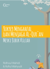 Sukses Menghafal dan Menjaga Al-Quran