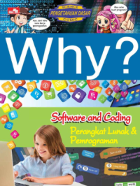 Why? Software and Coding: Perangkat Lunak & Pemrograman