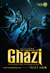 The Chronicles Of Ghazi : The Howling Of Wolf, The Eyesight Of Eagle Seri 3