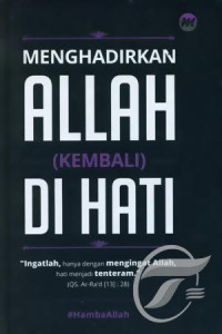 Menghadirkan Allah Kembali Di Hati