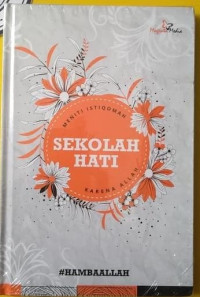 Meniti Istiqomah Sekolah Hati Karena Allah