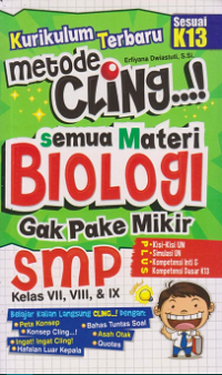 Kurikulum Terbaru Metode Cling! Semua Materi Biologi Gak Pake Mikir SMP Kelas VII,VIII, & IX