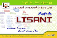 Empat Langkah Tepat Membaca Kitab Arab Metode Lisani : Ringkasan Sistematis Kaidah Bahasa Arab