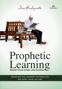 Prophetic Learning : Menjadi Cerdas Dengan Jalan Kenabian