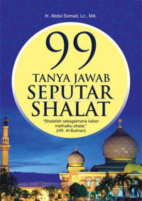 99 Tanya Jawab Seputar Shalat