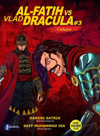 Al-Fatih Vs Vlad Dracula #3 Cahaya