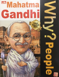 Why? People - Mahatma Gandhi